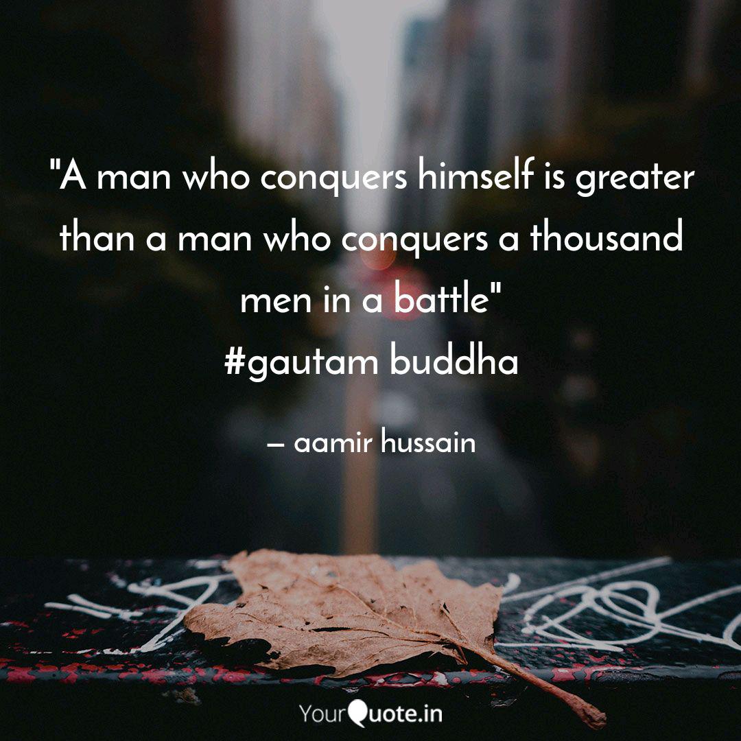 A Man Who Conquers Himse Quotes Writings By Aamir Hussain Yourquote