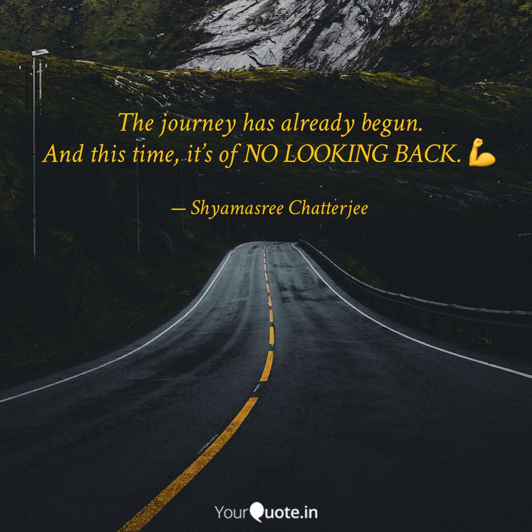 Get Wallpaper The Journey Has Already B Quotes Writings By Shyamasree Chatterjee Yourquote For Free