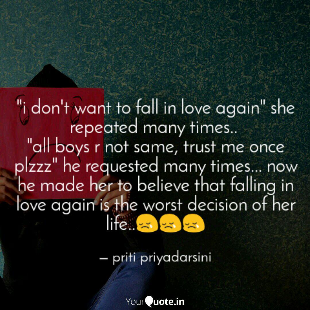 I Don T Want To Fall In Love Again Quotes - Popularquotesimg