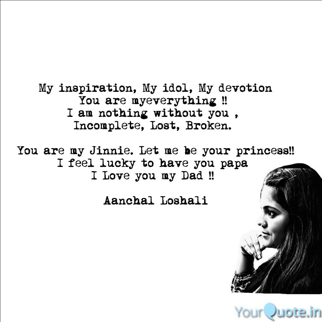 My inspiration, My idol, Quotes & Writings by Amandeep Singh