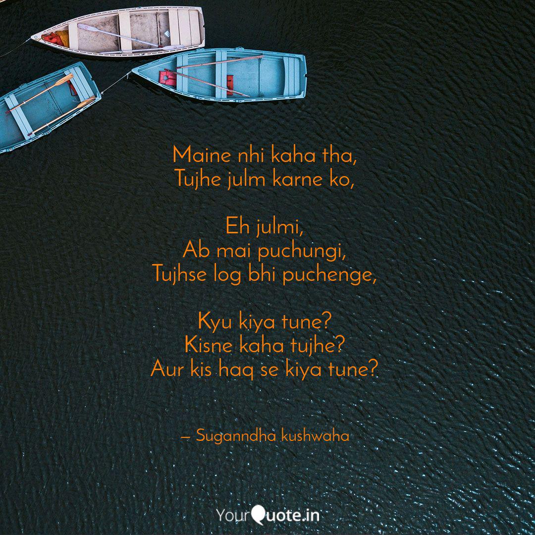 Maine Nhi Kaha Tha Tujhe Quotes Writings By Suganndha Kushwaha Yourquote Maine kya julm kiya ~ romantic song ~ ft. maine nhi kaha tha tujhe quotes