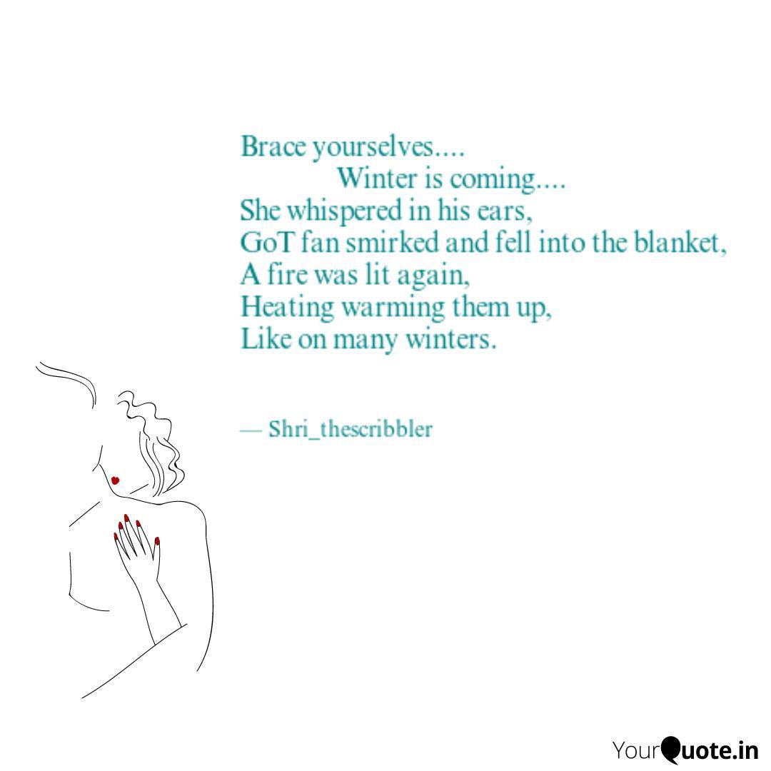 Brace Yourselves Quotes Writings By Shrinath Kariyattil Yourquote