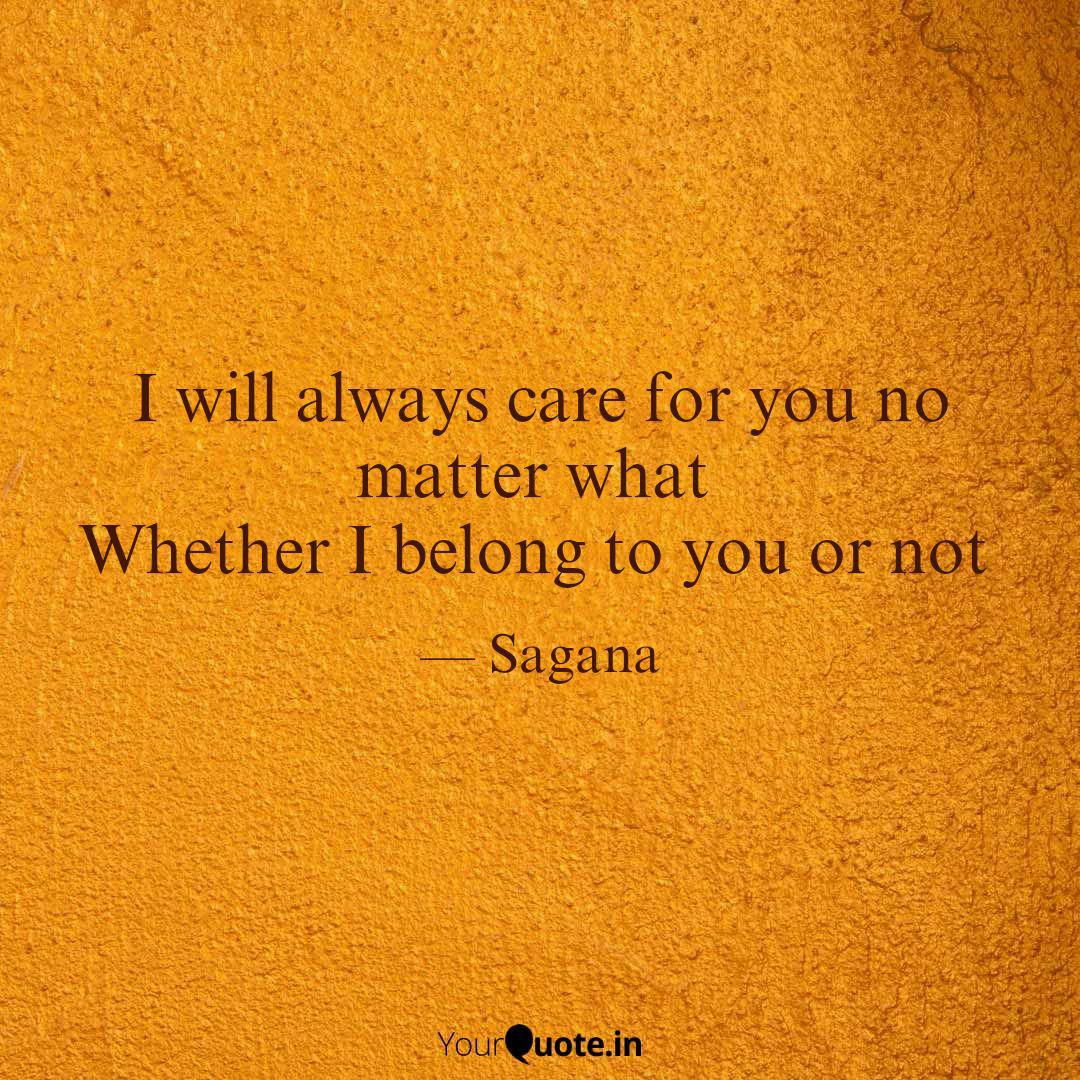 I Will Always Care For Yo Quotes Writings By Susanna Sabine