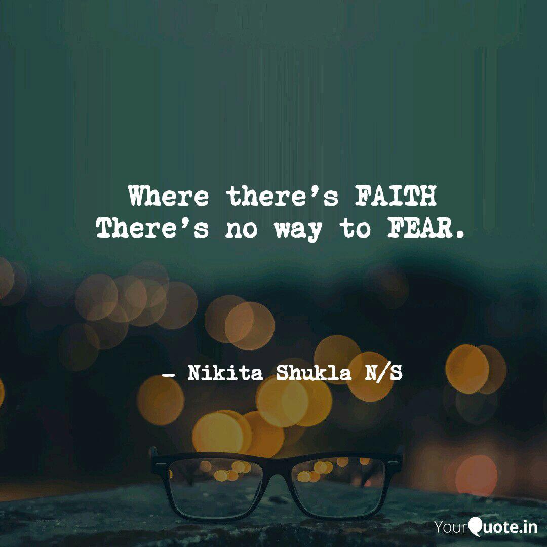 Where There S Faith There Quotes Writings By Nikita Shukla Yourquote