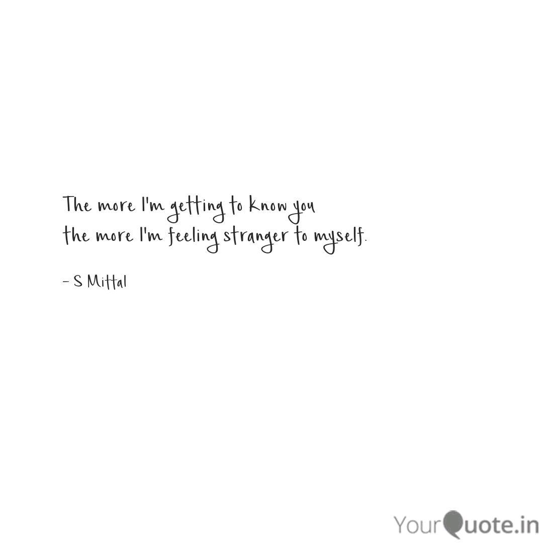 Getting To Know You Quotes