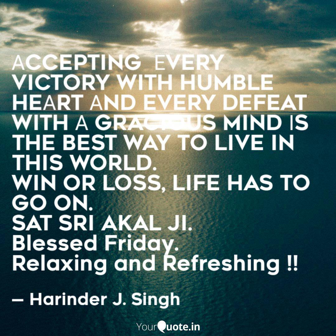 Accepting Every Victory Quotes Writings By Harinder J Singh Yourquote