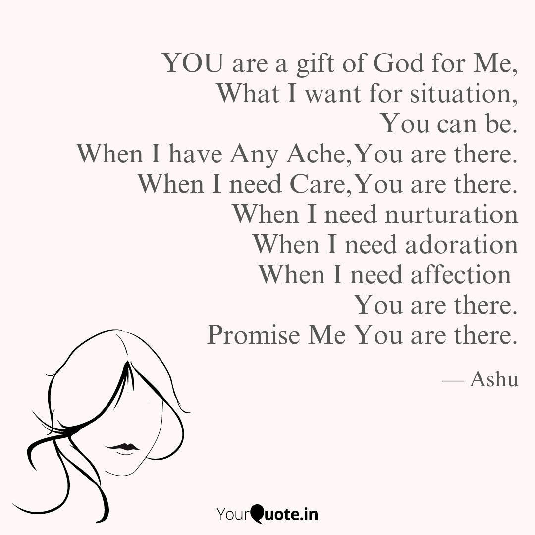 You Are A Gift Of God For Quotes Writings By Ashutosh Sharma Yourquote