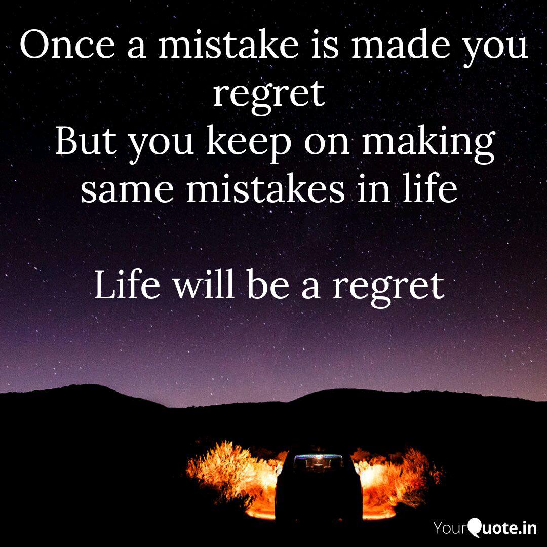 Once A Mistake Is Made Yo Quotes Writings By Anil Damarnadh Yourquote