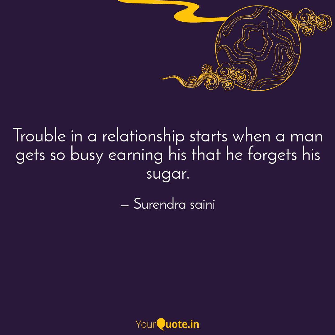 Trouble In A Relationship Quotes Writings By Surendra Saini Yourquote