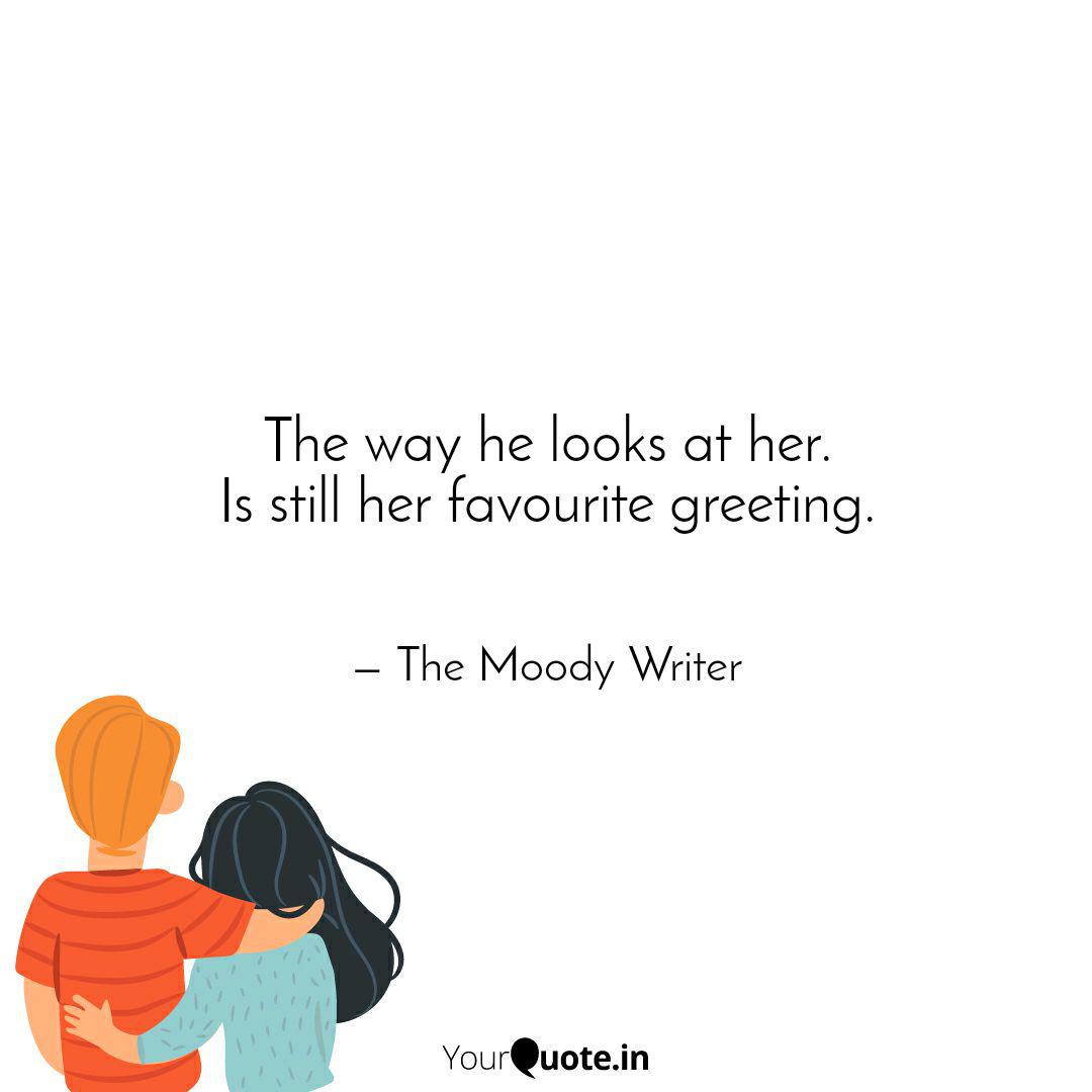 The Way He Looks At Her Quotes Writings By Rahul Singh Yourquote