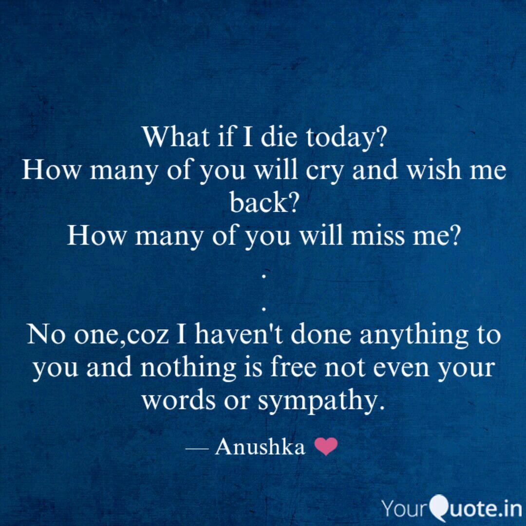 What if I die today? How Quotes & Writings by Anushka