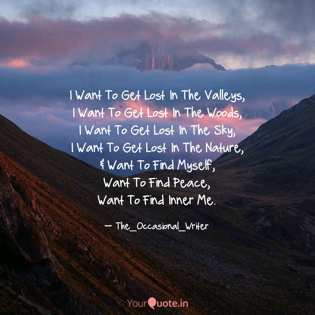 I Want To Get Lost In The Quotes Writings By Ajinkya Sonawane Yourquote