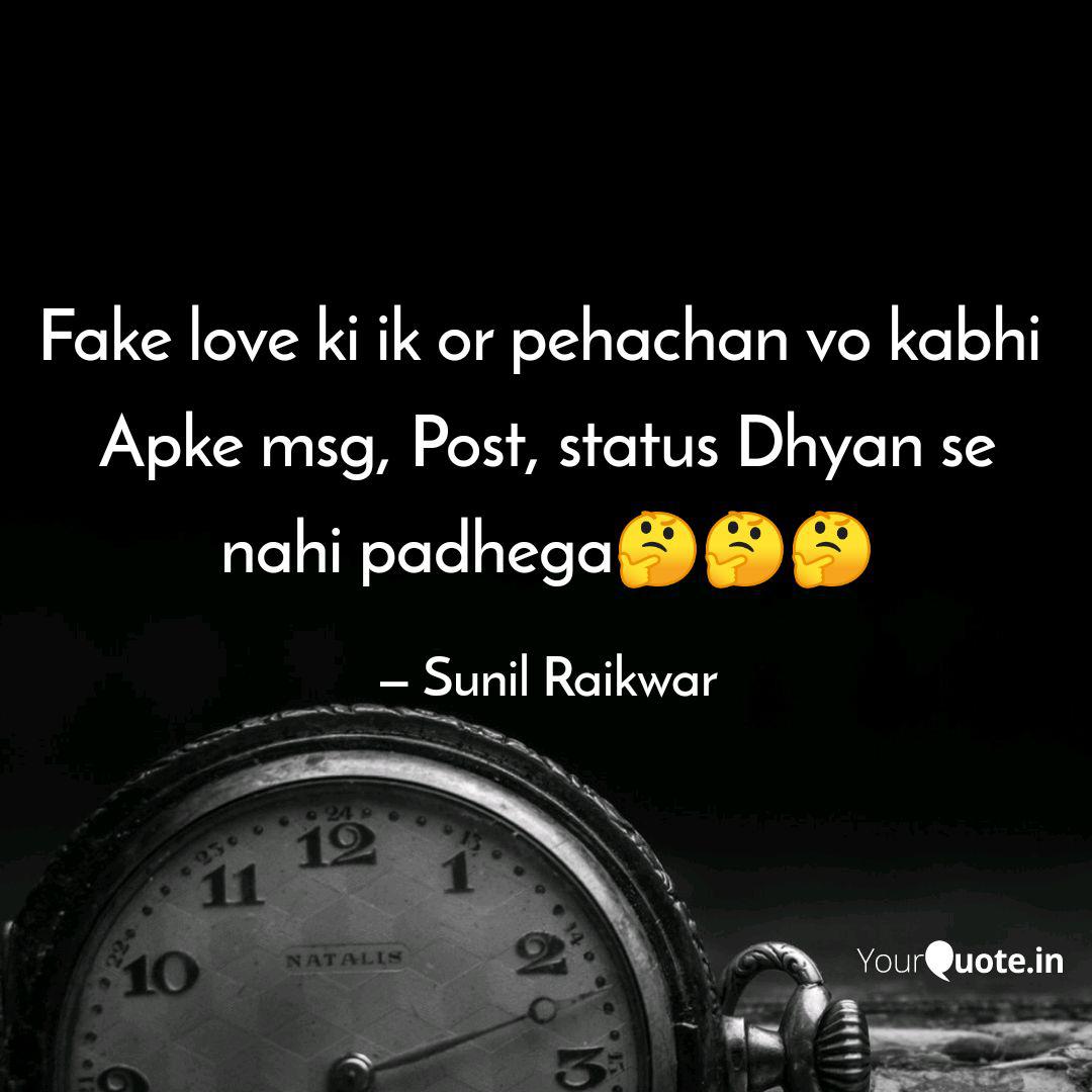Fake Love Ki Ik Or Pehach Quotes Writings By Sunil Raikwar Yourquote Fake love quotes (10000+ staða. fake love ki ik or pehach quotes