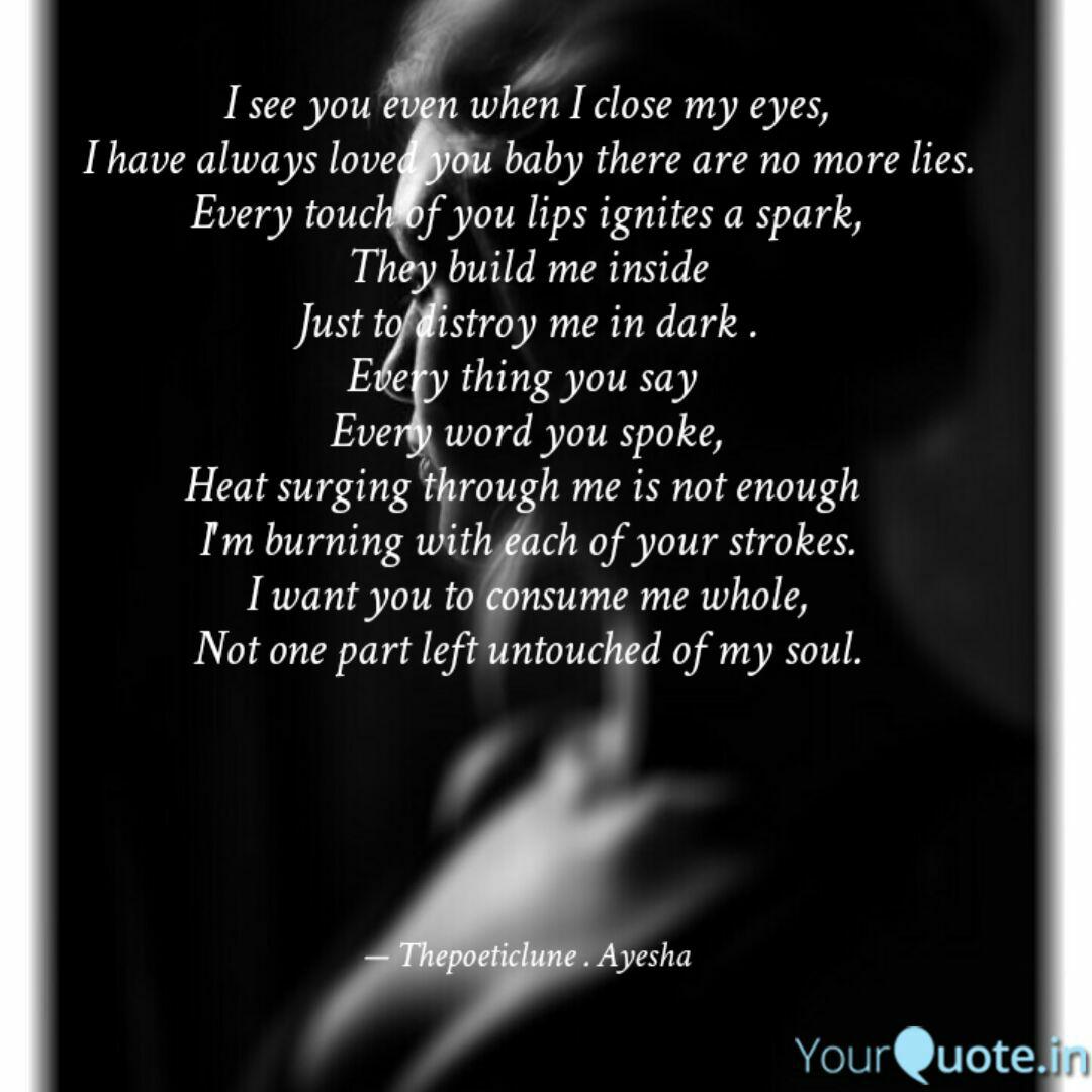 I See You Even When I Clo Quotes Writings By Ayesha Sayyad Yourquote I See You Even When I Clo Quotes Writings By Ayesha Sayyad Yourquote