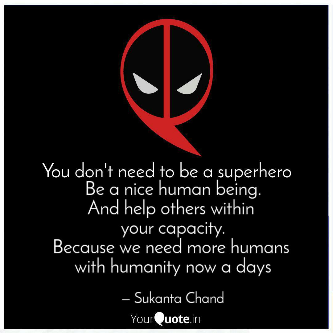 Be A Nice Human Being An Quotes Writings By Sukanta Chand Yourquote