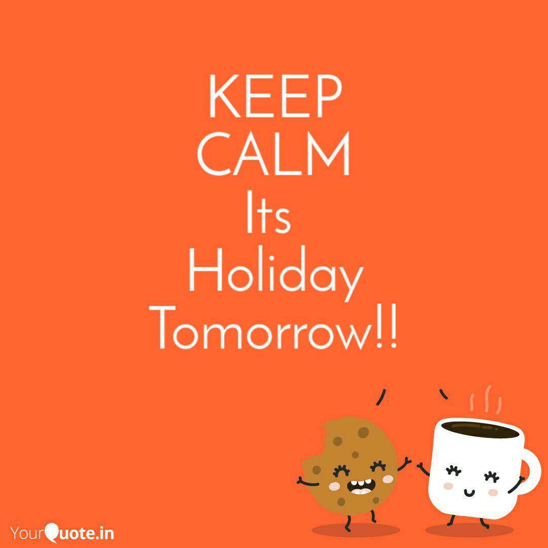 Keep Calm Tomorrow Is A Bank Holiday Poster Elaine Keep Calm O Matic