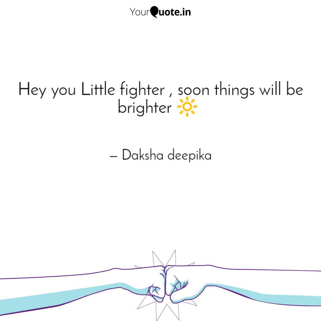 Little Fighter Things Will Get Brighter Little Fighter Things Will Get Brighter