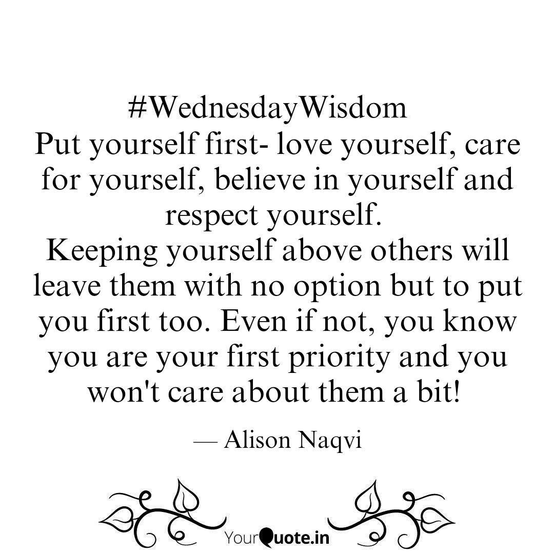 Put Yourself First Love Quotes Writings By Alison Naqvi