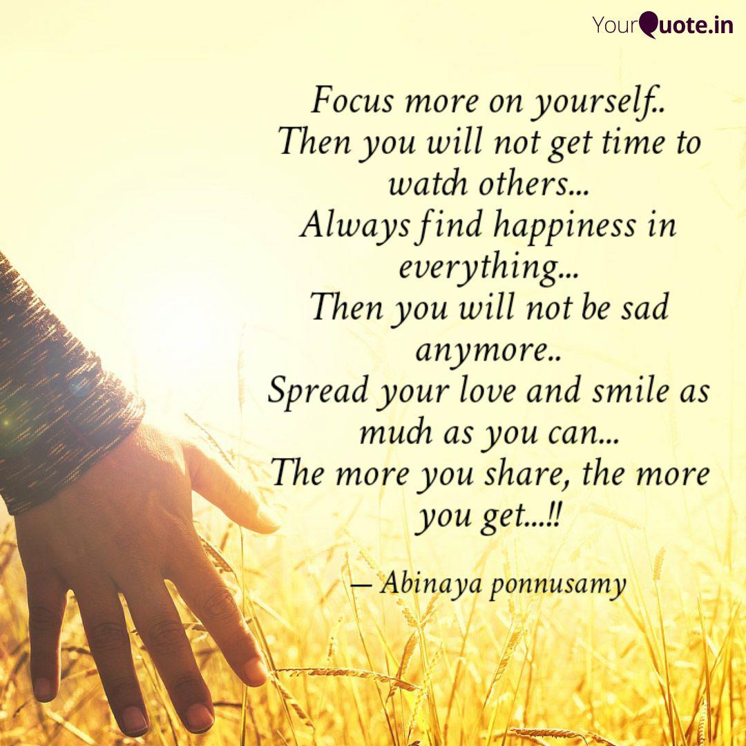 Focus More On Yourself Quotes Writings By Abi Smiley
