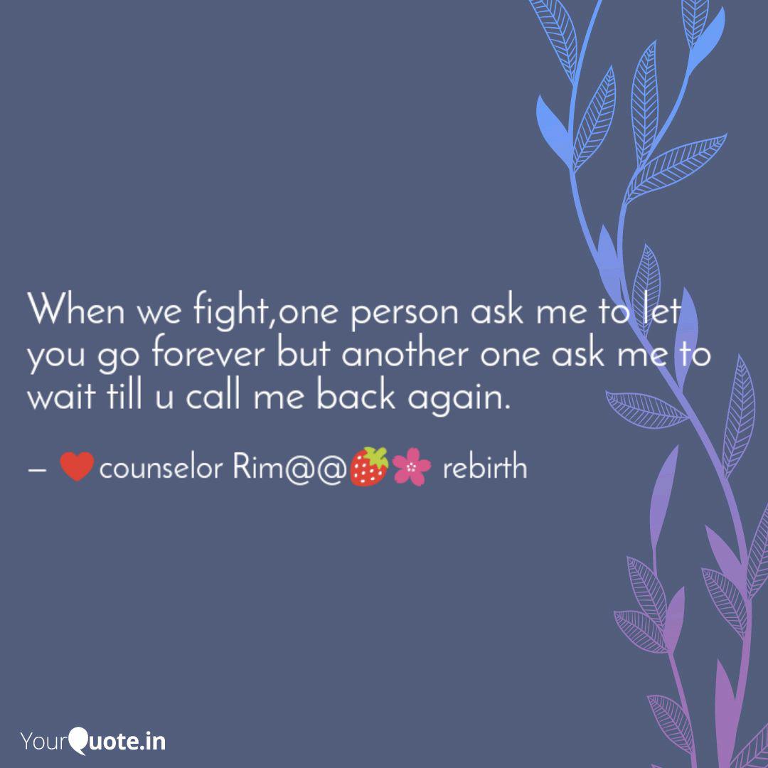 When We Fight One Person Quotes Writings By Counsel Counselor Rima Sekhsaria Yourquote