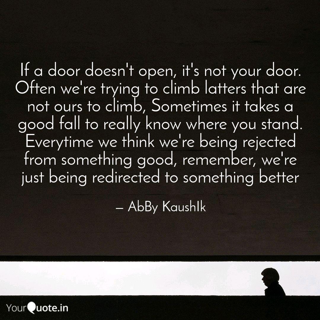 If A Door Doesn T Open I Quotes Writings By Abby Kaushik Yourquote