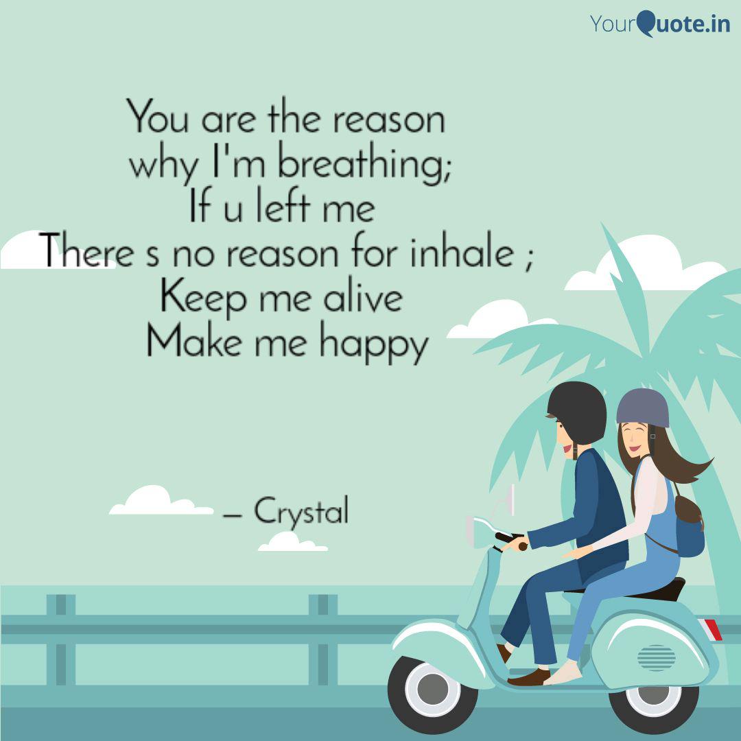 You Are The Reason Why I Quotes Writings By Kavi Nila Yourquote And you are the reason. you are the reason why i quotes