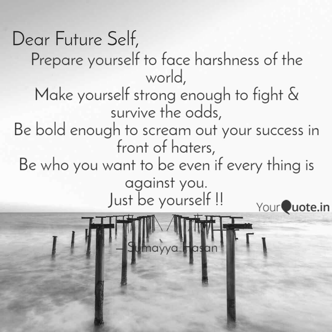 Prepare Yourself To Face Quotes Writings By Dr Sumayya Hasan Yourquote