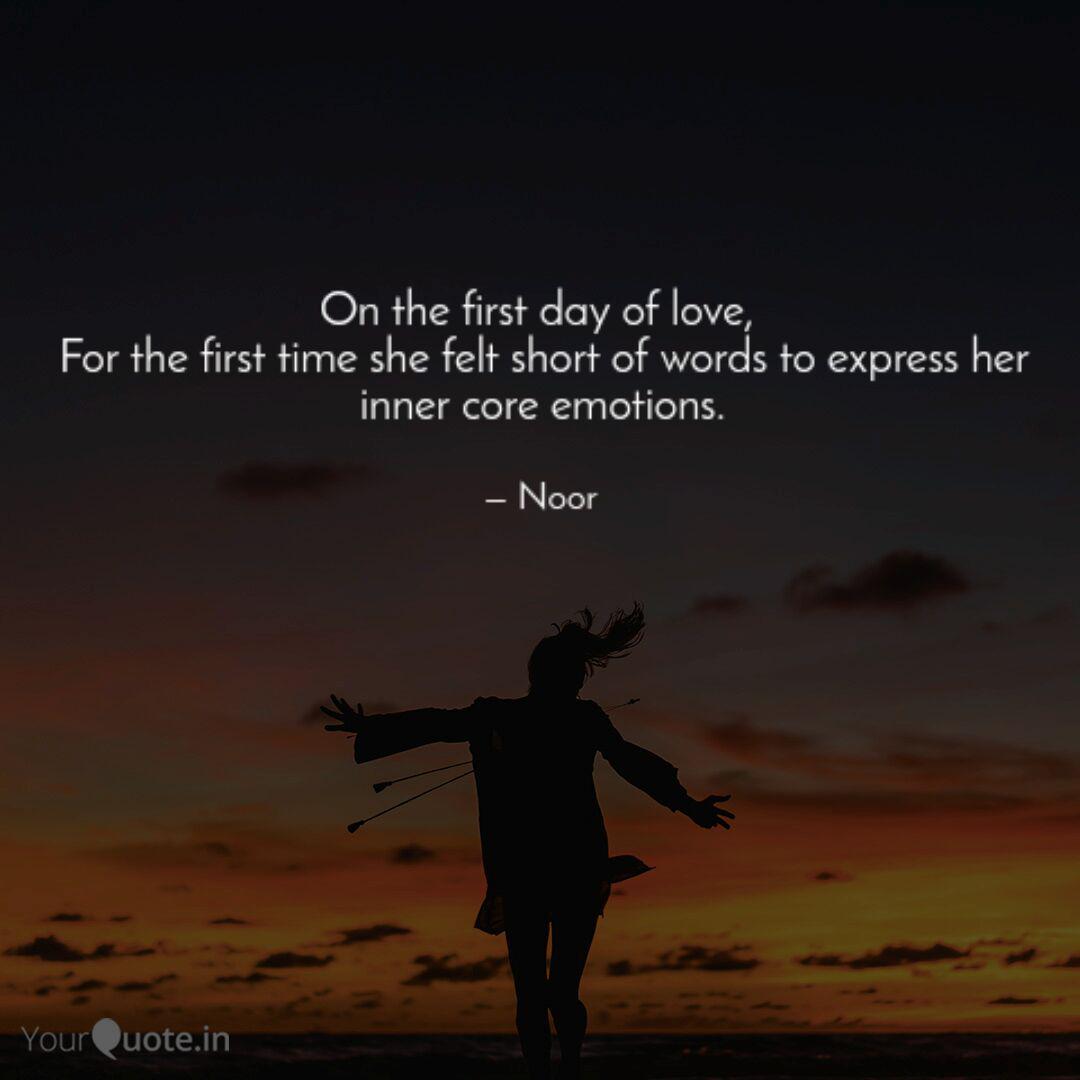 On The First Day Of Love Quotes Writings By Noor Vakeel Yourquote