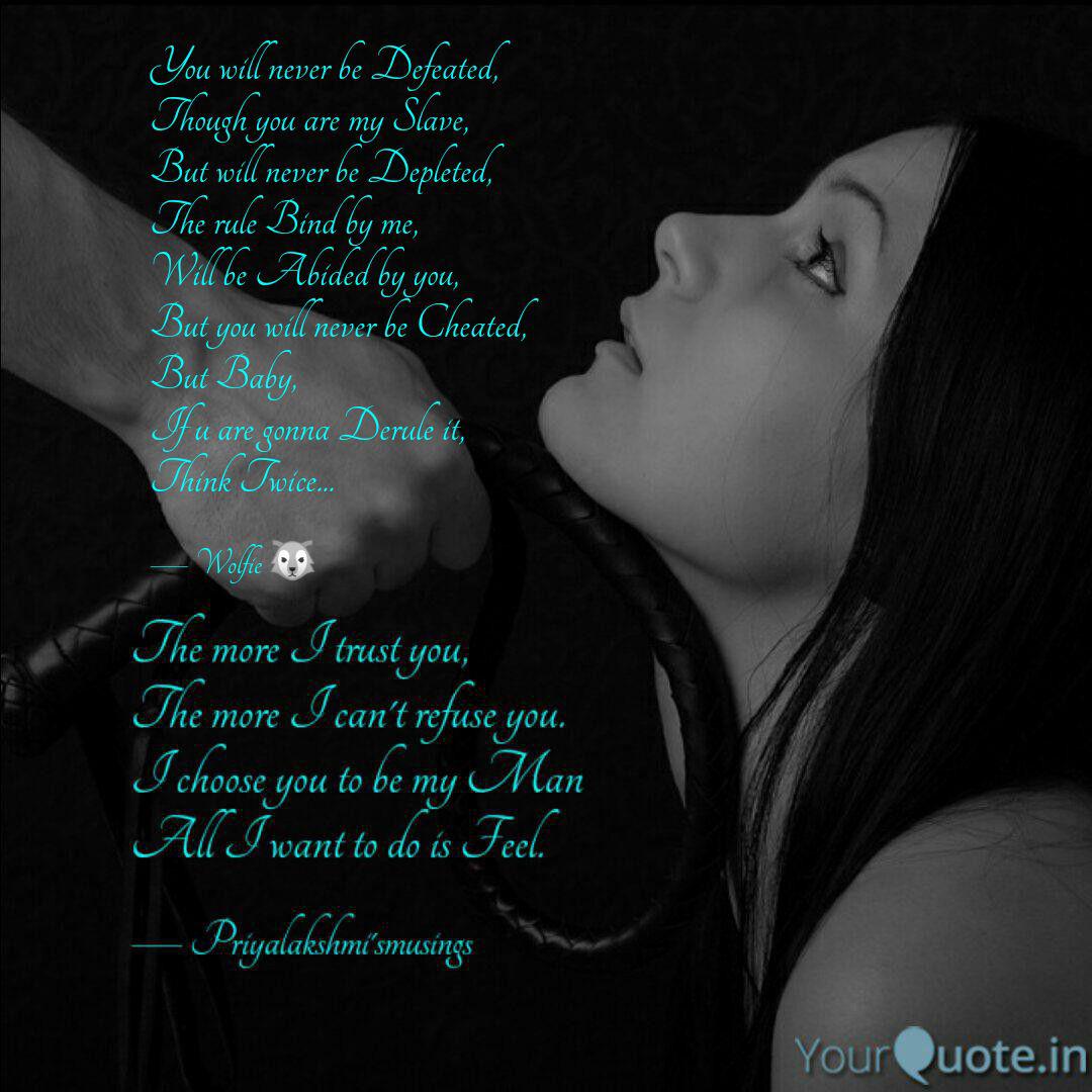 Your my slave