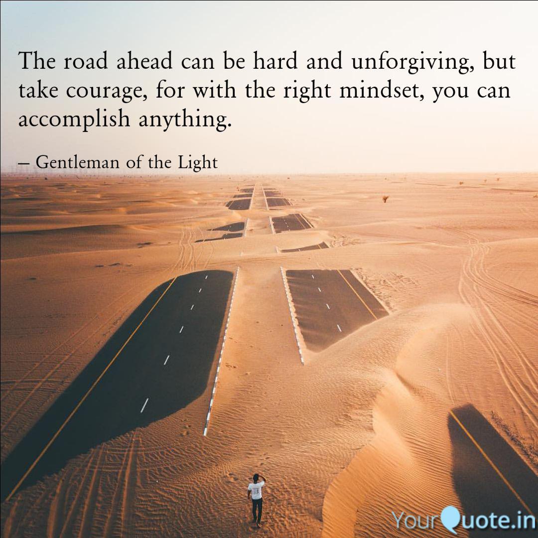 The Road Ahead Can Be Har Quotes Writings By Gianni Vasquez Yourquote