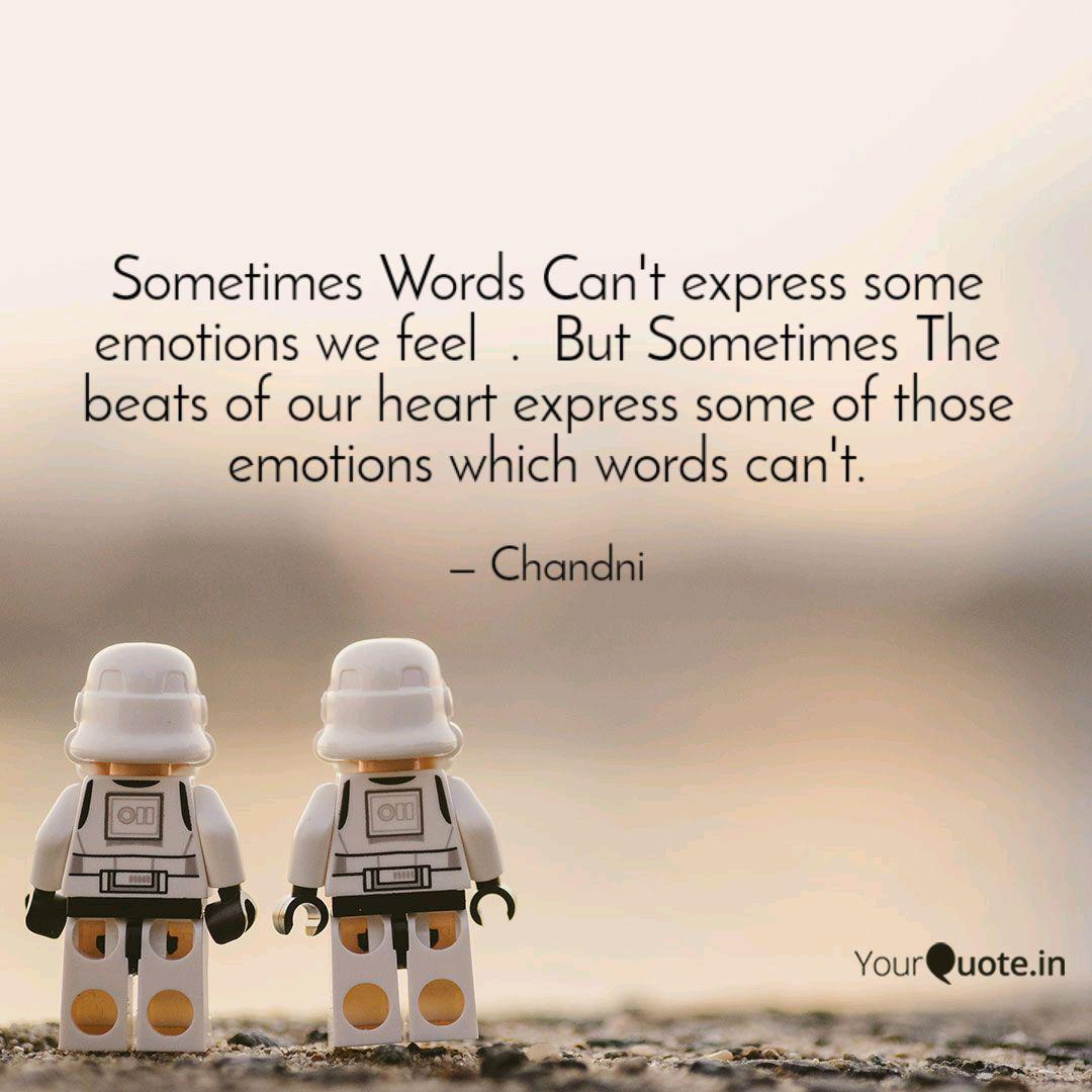 Sometimes Words Can T Exp Quotes Writings By Chandni Baid