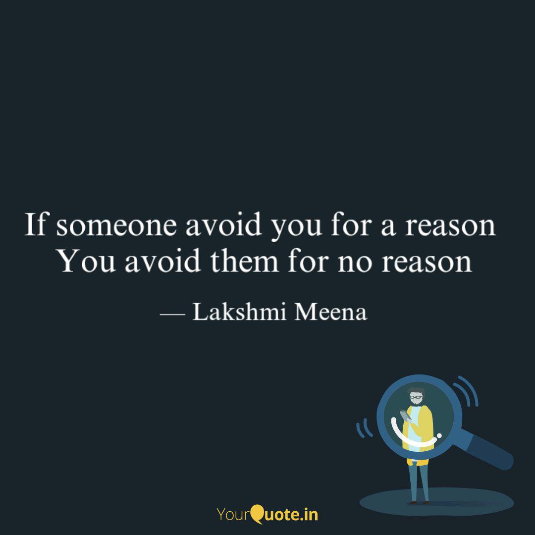 If Someone Avoid You For Quotes Writings By Lakshmi Meena Yourquote