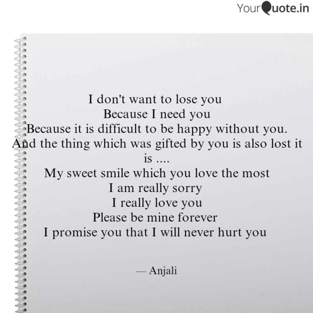 I Don T Want To Lose You Quotes Writings By Anjali Yourquote