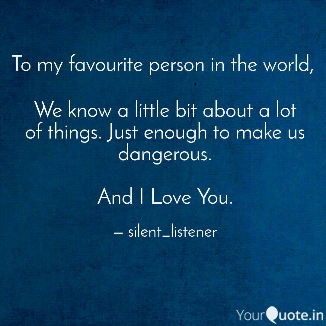 We Know A Little Bit Abou Quotes Writings By Rajarshi Bhadra Yourquote