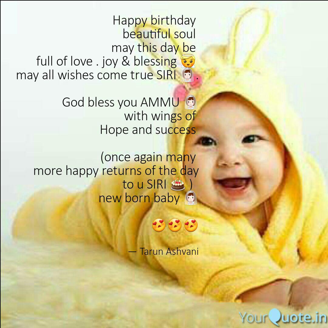 Happy Birthday Beautiful Quotes Writings By Tarun Ashvani Yourquote When you or someone you know is celebrating a birthday, it is a chance to celebrate the day they were born. quotes writings by tarun ashvani