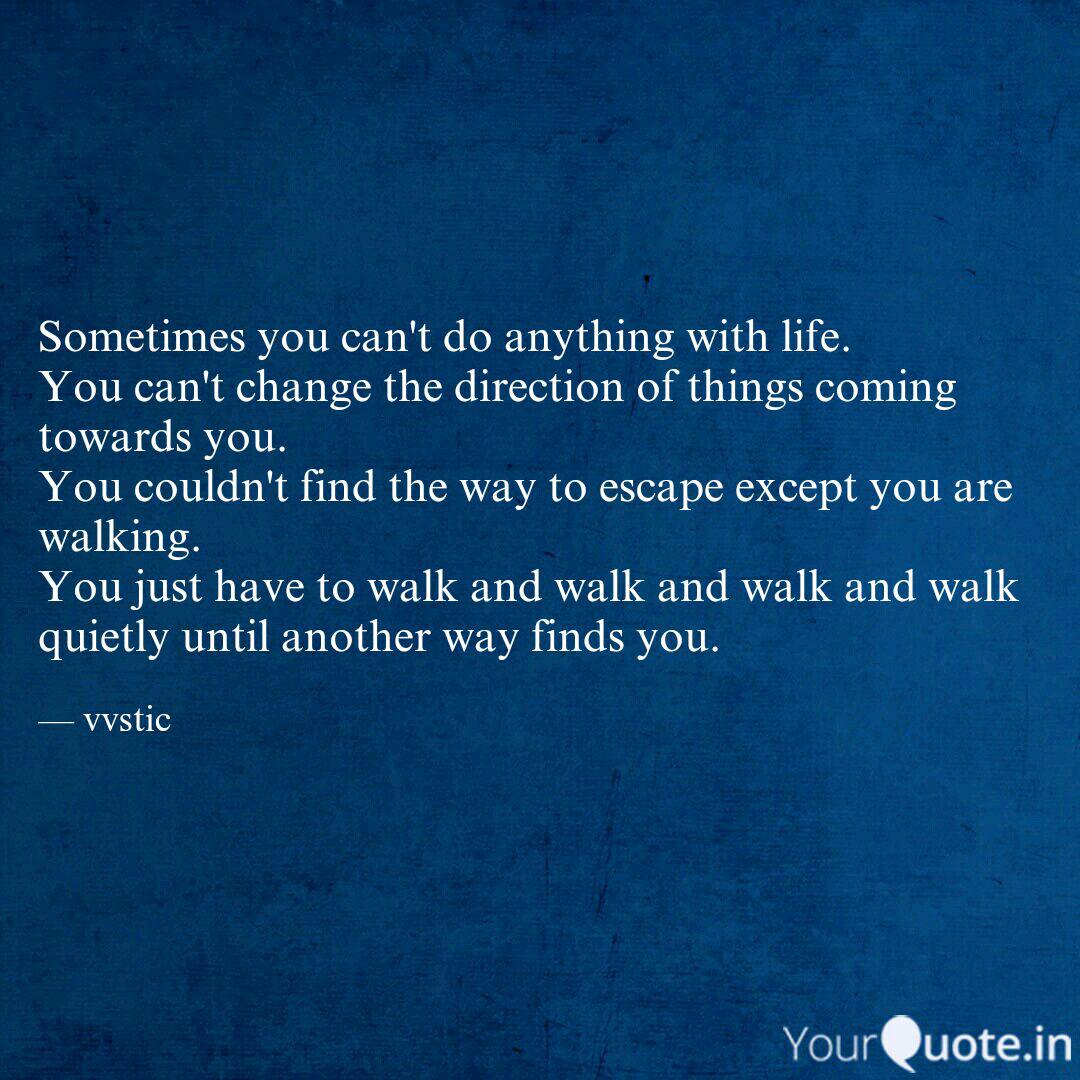 Sometimes You Can T Do An Quotes Writings By Vaibhav Yourquote
