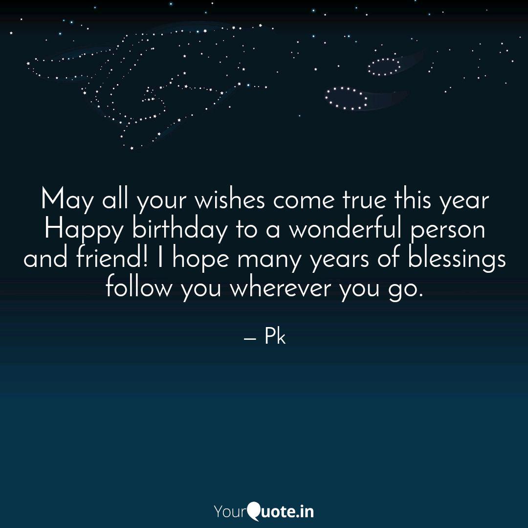 May All Your Wishes Come Quotes Writings By Piyush Kapoor Yourquote
