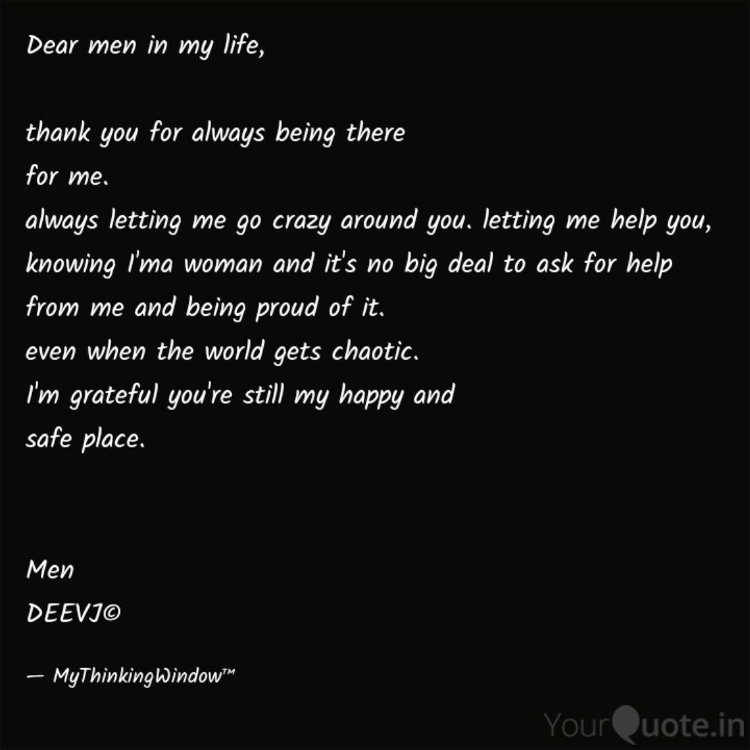 Dear Men In My Life Th Quotes Writings By Deepika