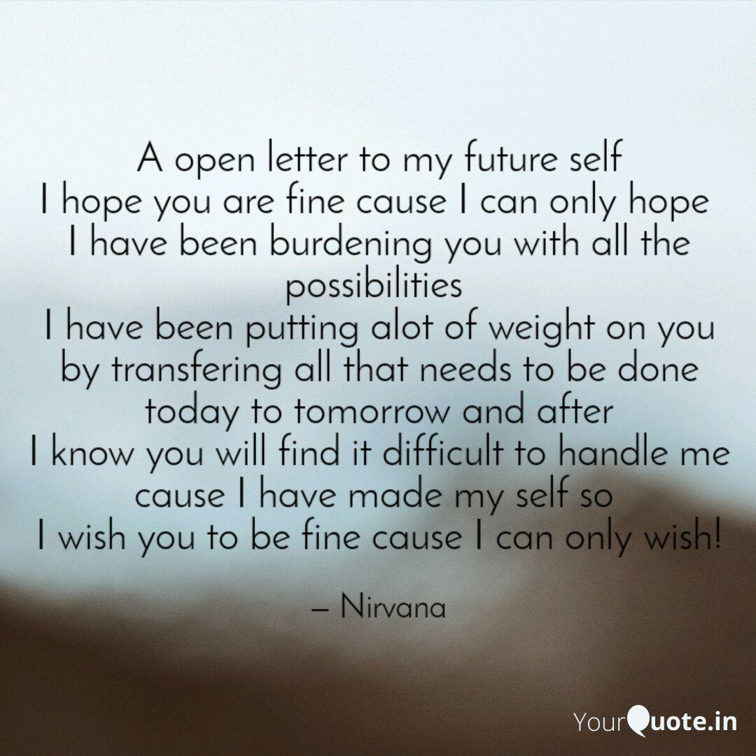 A Open Letter To My Futu Quotes Writings By Taru Rai Yourquote