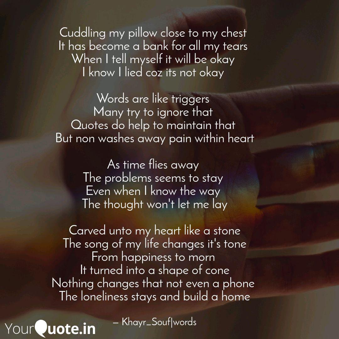 Cuddling My Pillow Close Quotes Writings By Ummulkhairi