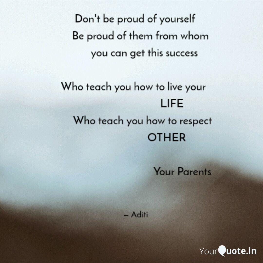 Don T Be Proud Of Yoursel Quotes Writings By Aditi Badade Yourquote