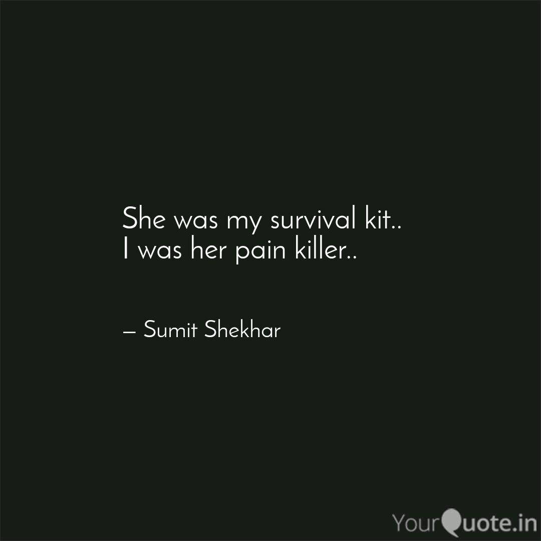 Wallpaper She Was My Survival Kit Quotes Writings By Sumit Shekhar Free