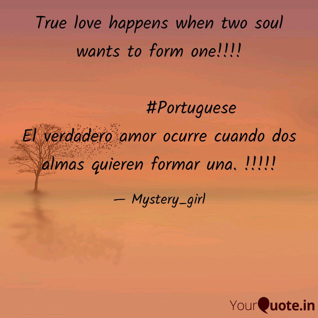 True Love Happens When Tw Quotes Writings By Tanya Goyal Yourquote