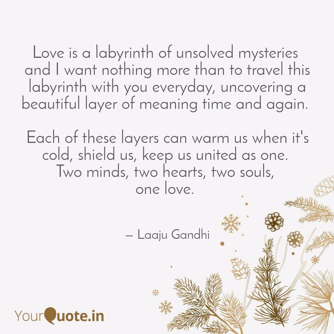 Wallpaper Love Is A Labyrinth Of Un Quotes Writings By Laaju Gandhi Free