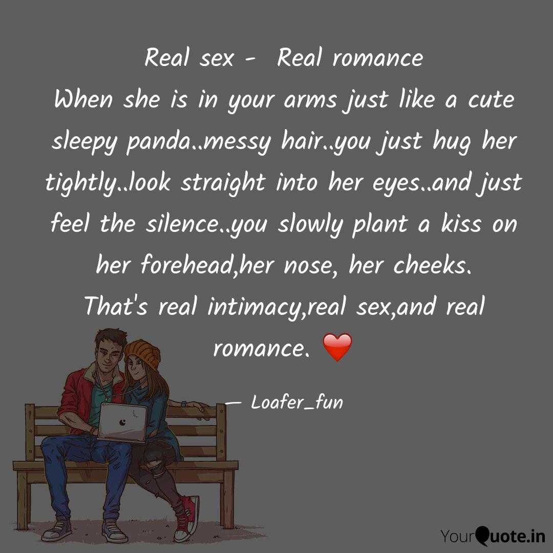 Real Sex Real Romance Quotes Writings By Bishal Roy