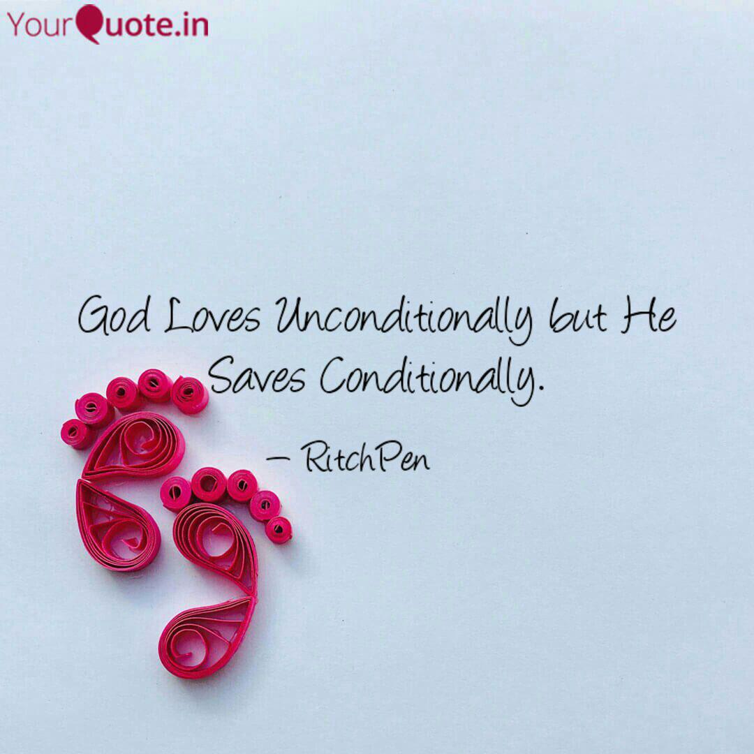 God Loves Unconditionally Quotes Writings By Ritchy Honore