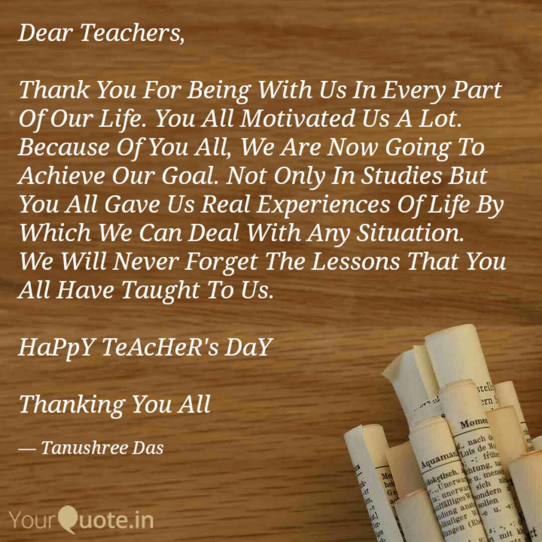 Dear Teachers Thank You Quotes Writings By Tanushree Das Yourquote Dear Teachers Thank You Quotes Writings By Tanushree Das Yourquote