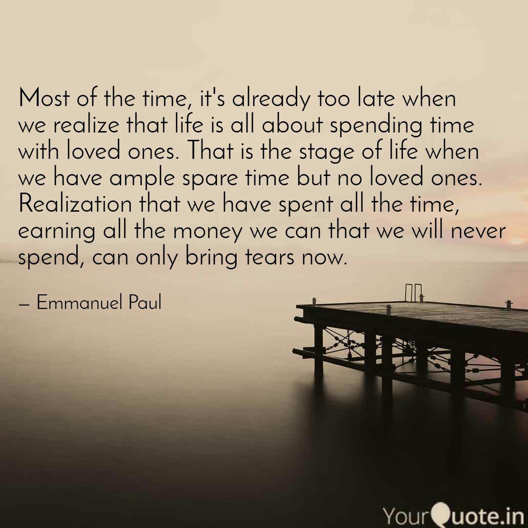 Most Of The Time It S Al Quotes Writings By Emmanuel Frederick Yourquote