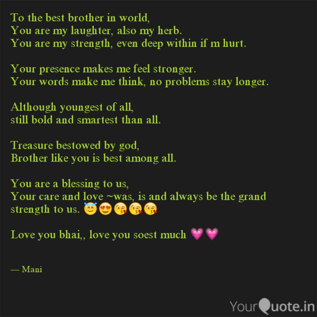 To The Best Brother In Wo Quotes Writings By Manisha Karan Malhotra Yourquote