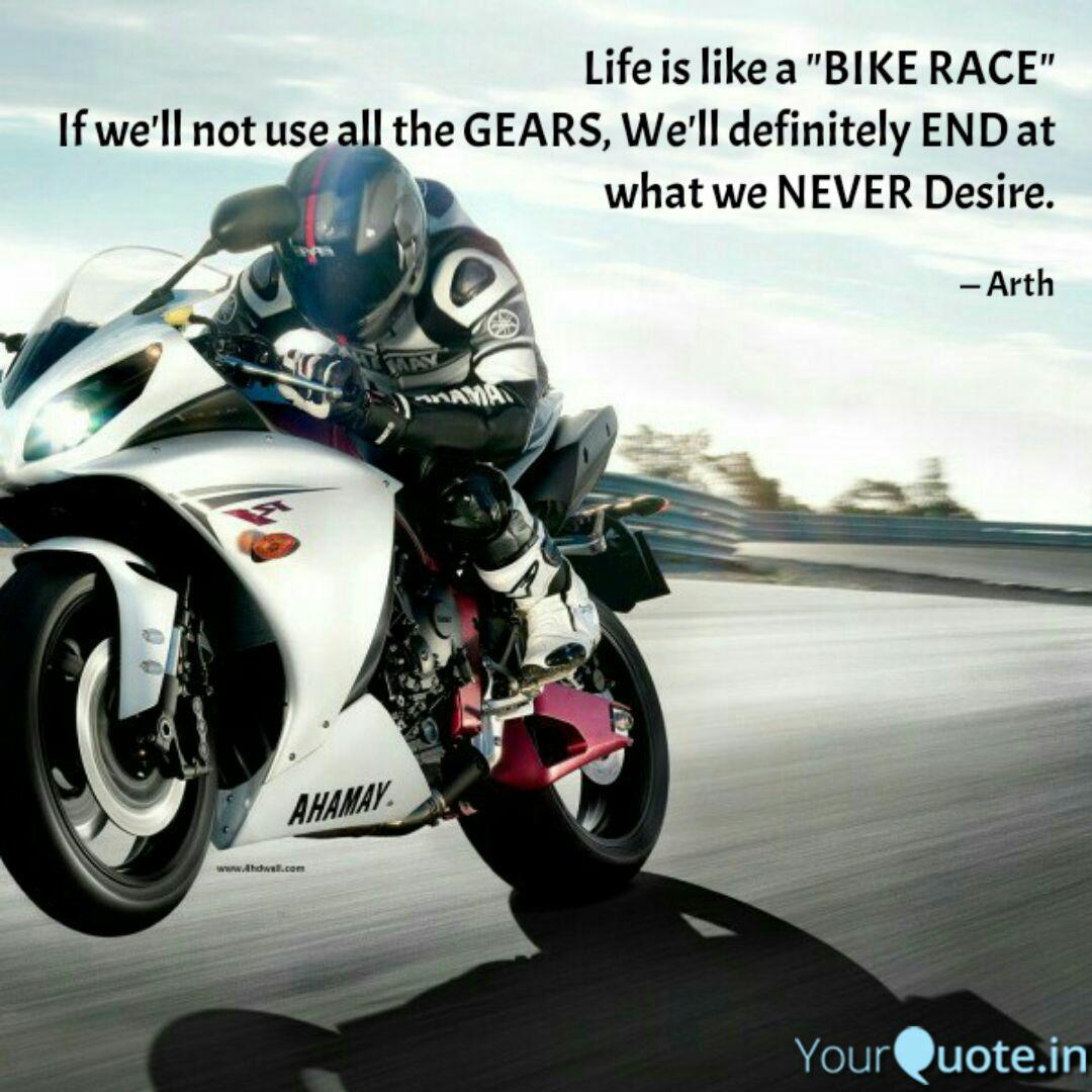 Life Is Like A Bike Race Quotes Writings By Siddharth